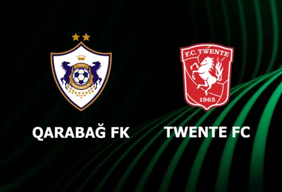 UEFA Konfrans Liqası: “Qarabağ” “Tvente”ni qəbul edəcək